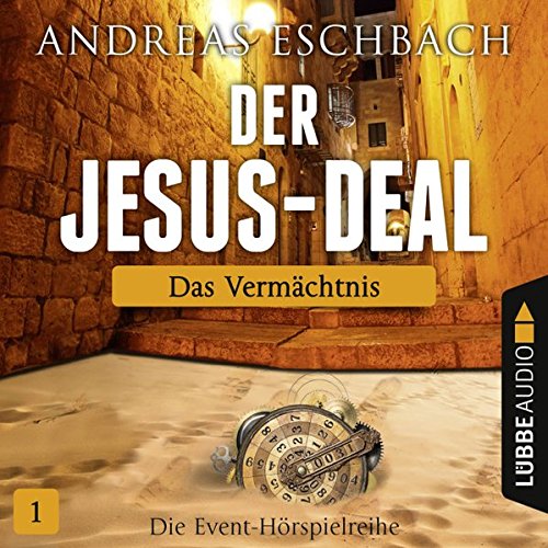 hörspiel-der-jesus-deal-Folge-das-vermächtnis-von- andreas-eschbach-c-audio-lübbe